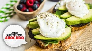 Avocado - Most Nutritious Foods