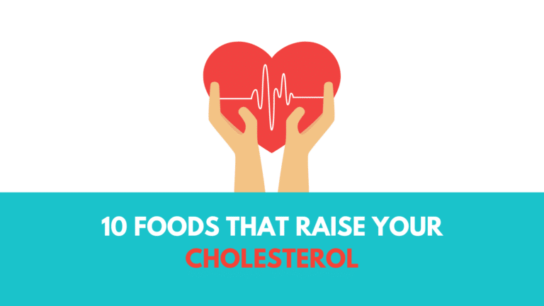 10 Foods that raise your cholesterol