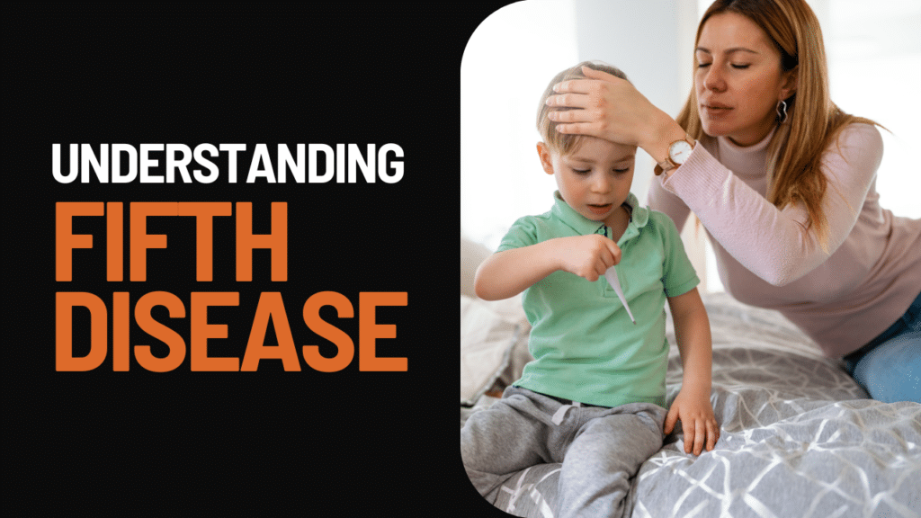 Understanding fifth disease